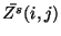 $\displaystyle \bar{Z^s}(i,j)$