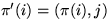 $\pi'(i) = (\pi(i), j)$